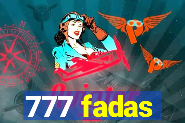 777 fadas